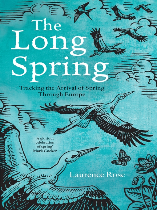 Title details for The Long Spring by Laurence Rose - Available